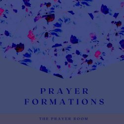 The Prayer Room - Prayer Formations (2023)