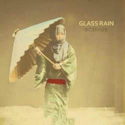 Scenius - Glass Rain (2020) [Single]