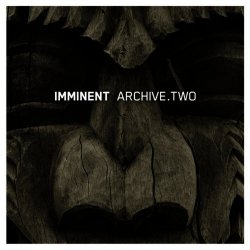 Imminent - Archive.Two (2009)