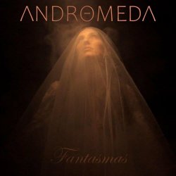 Andromeda - Fantasmas (2024) [Single]