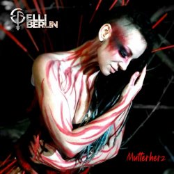 Elli Berlin - Mutterherz (2022) [EP]