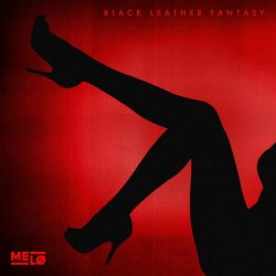Melø - Black Leather Fantasy (2022) [Single]