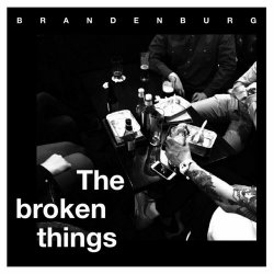 Brandenburg - The Broken Things (2019) [Single]