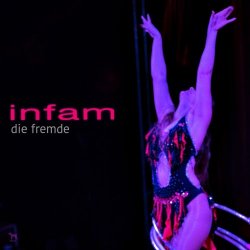Infam - Die Fremde (2020) [EP]