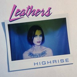 Leathers - Highrise (2023) [Single]