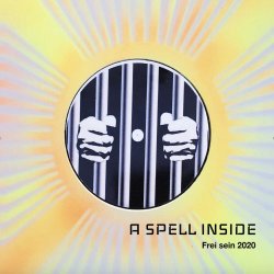 A Spell Inside - Frei Sein 2020 (2019) [EP]
