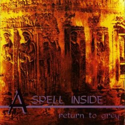 A Spell Inside - Return To Grey (1995) [EP]