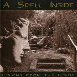 A Spell Inside - Visions From The Inside (1996)