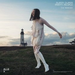 Allie X - Super Duper Party People (Remixes) (2020) [EP]