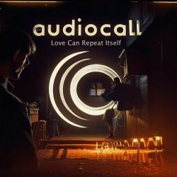Audiocall - Love Can Repeat Itself (2024) [EP]