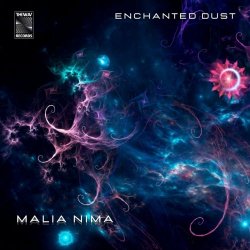 Malia Nima - Enchanted Dust (2021) [Single]