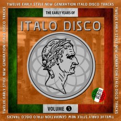 VA - The Early Years Of Italo Disco Vol. 5 (2023)