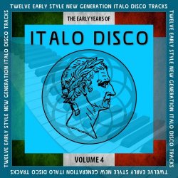 VA - The Early Years Of Italo Disco Vol. 4 (2022)