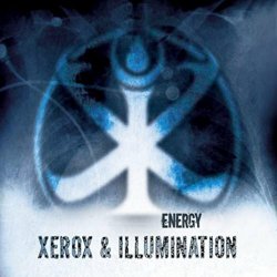 Xerox & Illumination - Energy (2009) [Single]