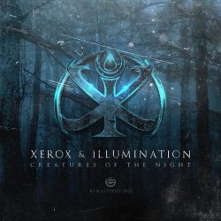 Xerox & Illumination - Creatures Of The Night (2021)