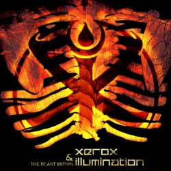 Xerox & Illumination - The Beast Within (2007)