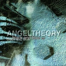 Angel Theory - Black And Blue (2005) [EP]