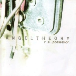 Angel Theory - Re-Possession (2006)
