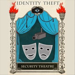 Identity Theft - Security Theater (2012) [EP]