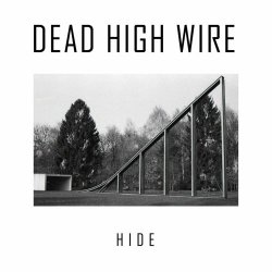 Dead High Wire - Hide (2021) [Single]