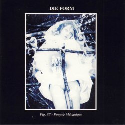 Die Form - Poupée Mécanique (2001) [Remastered]