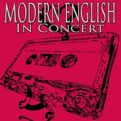 Modern English - In Concert (2008)