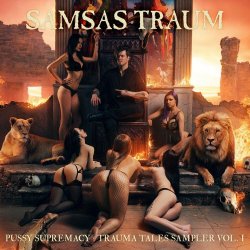 Samsas Traum - Pussy Supremacy - Trauma Tales Sampler Vol. I (2022) [2CD]