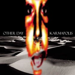 Other Day - Karmapolis (2004)