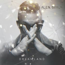 Alex Braun - Dreamland (2024)