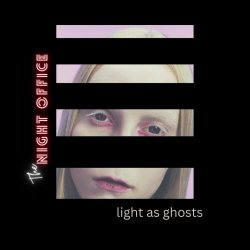 The Night Office - Light As Ghosts (2022) [Single]
