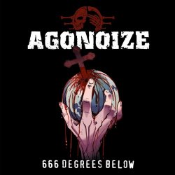 Agonoize - 666 Degrees Below (2021) [EP]