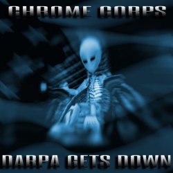 Chrome Corpse - DARPA Gets Down (2024) [EP]