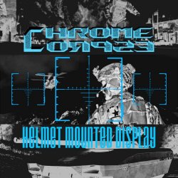 Chrome Corpse - Helmet Mounted Display (Extended Version) (2020)