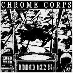 Chrome Corpse - Intimidation Tactics 353 (2023) [EP Reissue]