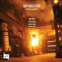 Raw Ambassador - Stahlwerk (2020) [EP]