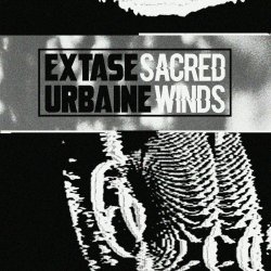 Extase Urbaine - Sacred Winds (2024) [EP]
