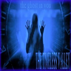 The Timeless Valley - The Ghost In You (2023) [Single]
