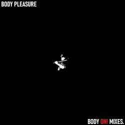 Body Pleasure - Body On! Mixes (2021) [Single]
