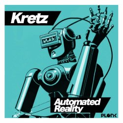 Kretz - Automated Reality (2022) [Single]