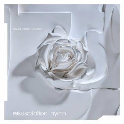 David James Drume - Resuscitation Hymn (2024)