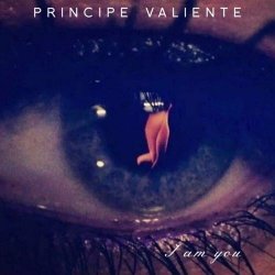 Principe Valiente - I Am You (2022) [Single]