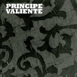 Principe Valiente - Principe Valiente (2007) [EP]