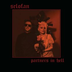 Selofan - Partners In Hell (2020)