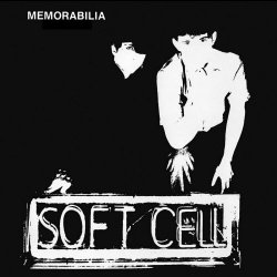 Soft Cell - Memorabilia / A Man Could Get Lost (2024) [EP]