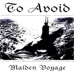 To Avoid - Maiden Voyage (2004) [EP]