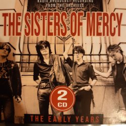 The Sisters Of Mercy - The Early Years: Radio Broadcast Recording From The Archives (2023) [2CD]