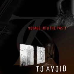 To Avoid - Voyage Into The Past (2005)