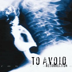 To Avoid - Resurrection (20th Anniversary Edition) (2023) [EP]