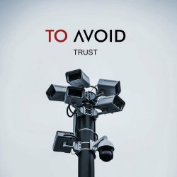 To Avoid - Trust (2022) [EP]