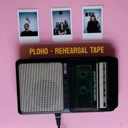 Ploho - Rehearsal Tape (2024)